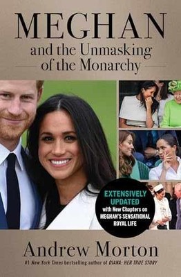 Meghan and the Unmasking of the - Paperback, by Morton Andrew - Very Good x