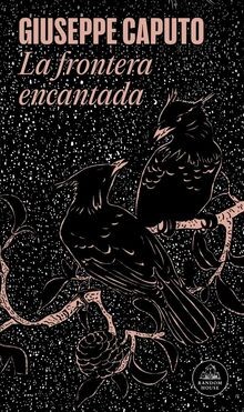 La frontera encantada (Random House) von Caputo, Gi... | Buch | Zustand sehr gut