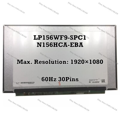 LP156WF9-SPC1 fit N156HCA-EBA 15.6'' FHD 60Hz LED LCD Screen Panel IPS EDP 30 Pin