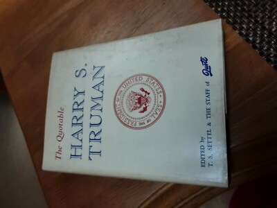 The Quotable Harry S. Truman (Berkley hardcover 1975)  18