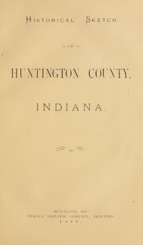 1877 HUNTINGTON County Indiana IN, historia i genealogia Rodzina przodków DVD B36 - Zdjęcie 1 z 2