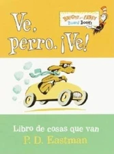 Ve, Perro. Ve!: Go, Dog. Go! (Bright & Early Board Books(TM)) (Span - VERY GOOD