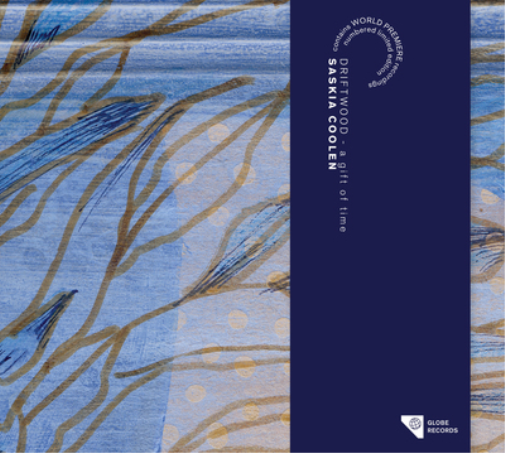Saskia Coolen Saskia Coolen: Driftwood - A Gift of Time (CD) Album