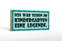 Holzschild Spruch 27X10 Cm War Im Kindergarten Legende Deko Schild Wooden Sign
