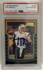 2000 Bowman Tom Brady Auto RC #236 PSA DNA CERT