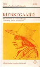 Kierkegaard: a collection of critical essays (Modern studies in philosoph - GOOD