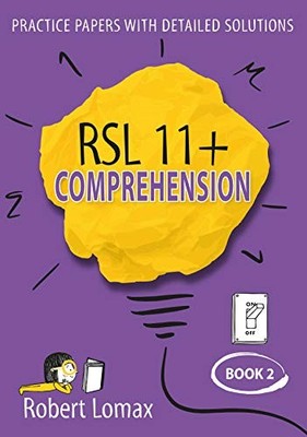 RSL 11 Plus Books: 11+ Comprehension -..., Robert Lomax