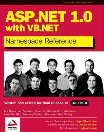 Vb.net 2002 ASP.NET 1. 0 Namespace Reference with VB.Net by John Schenken (2002 ...