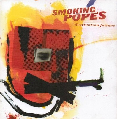 Smoking Popes - Destination Failure - Smoking Popes CD 57VG The Cheap Fast Free