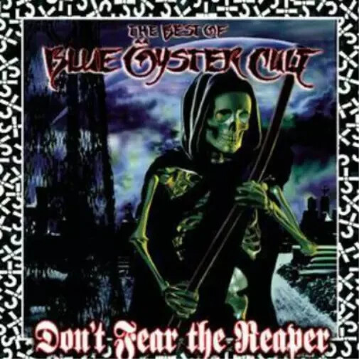 Blue Öyster Cult Don't Fear the Reaper The Best of Blue Oyster Cult (CD) NEW