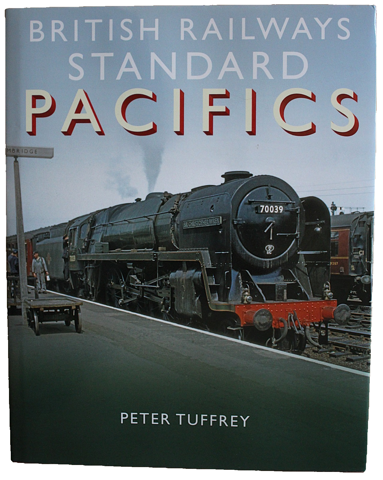British Railways Standard Pacifics by Peter Tuffrey