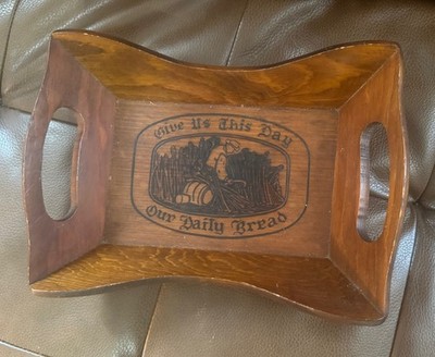 Vintage Wooden Carved Serving Tray''Give Us This Day Our Daily Bread''