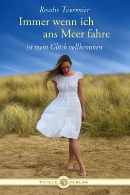 Rosalie Tavernier | Immer wenn ich ans Meer fahre | Buch | Deutsch (2011)