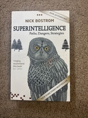 Superintelligence : Paths, Dangers, Strategies, Paperback by Bostrom, Nick, B...