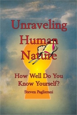 Unraveling Human Nature (How well do you know yourself?) (Paperback or Softback)