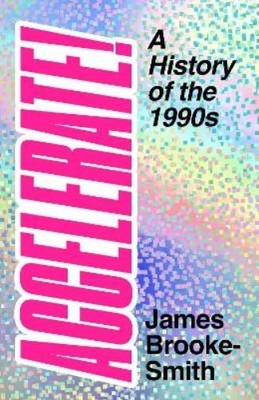 James Brooke-Smith Accelerate! (Hardback)