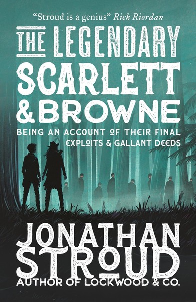 The Legendary Scarlett And Browne, Jonathan Stroud-image