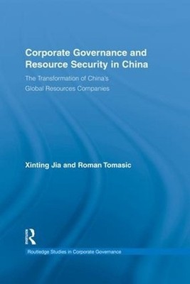 Corporate Governance and Resource Security in China: The Transformation of China