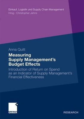 Measuring Supply Management's Budget Effects Anna Quitt