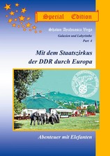 Mit dem Staatszirkus der DDR durch Europa, Special Edition | Shawn Vega | Buch