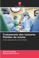 Ashraf Eldeep (U. A.) | Tratamento Dos Tumores Filoides Da Mama | Taschenbuch