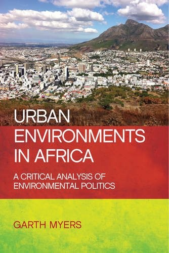 Urban Environments in Africa – A Critical Analysis  of Environmental Politics