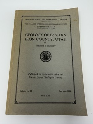 Geology of Eastern Iron County Utah No. 37 1950 Herbert Gregory USGS w/ MAP