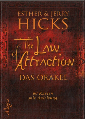 The Law of Attraction : Das Orakel - 60 Karten mit Anleitung von Jerry Hicks