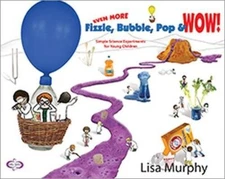 Even More Fizzle, Bubble, Pop & Wow..., Lisa Murphy (au