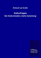 Richard Von Kralik | Kulturfragen | Taschenbuch | Deutsch (2013) | 480 S.