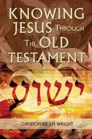 Knowing Jesus Through The Old Testament Christopher J. H. Wright Taschenbuch