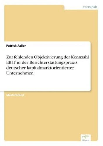 Zur fehlenden Objektivierung der Kennzahl EBIT in der Berichterstattungspraxis - Picture 2 of 3