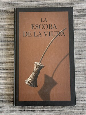 LA ESCOBA DE LA VIUDA (Spanish Edition) by Chris Van Allsburg  SIGNED - Fine 