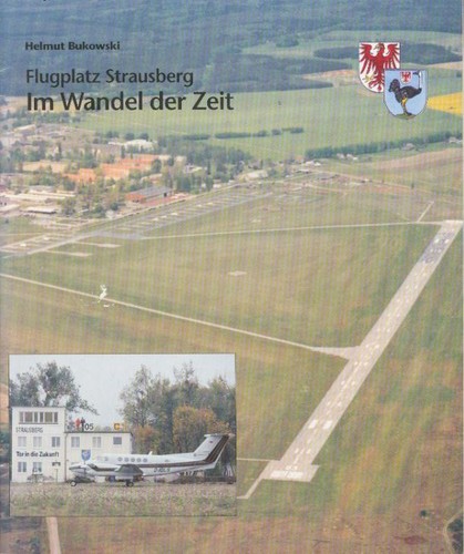 Flugplatz Strausberg im Wandel der -Zeit