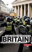 Craig Berry | Globalisation And Ideology In Britain | Buch | Englisch (2011)