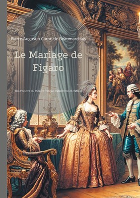 Pierre-Augustin Caron de Beaumarchais | Le Mariage de Figaro | Taschenbuch