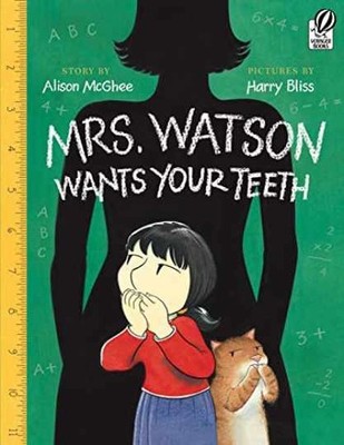 Mrs. Watson Wants Your Teeth - Paperback, by McGhee Alison - Very Good
