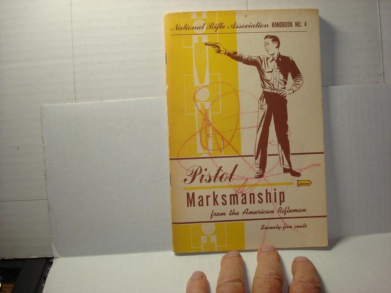 National Rifle Association Handbook No. 4,Pistol Marksmanship, American Rifleman