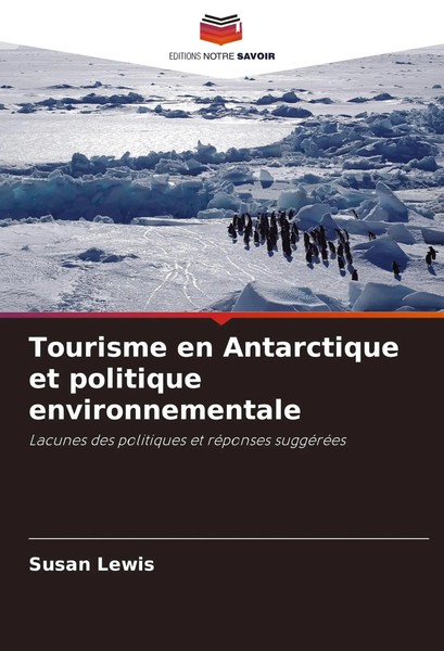 Susan Lewis | Tourisme En Antarctique Et Politique Environnementale | Buch-image