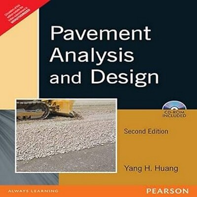 Pavement Analysis and Design  by  Yang H. Huang 2nd INTL ED 9788131721247