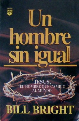 Un Hombre Sin Igual: A Man Without Equal (Spanish Edition)