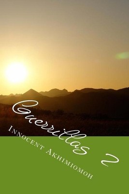Guerrillas 2: Breaking The Discreet Shell by Innocent Akhimiomoh (English) Paper