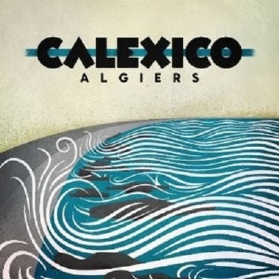 CALEXICO ''ALGIERS+BONUS CD SPIRITOSO (LTD.DELUXE EDT.)''  2 CD NEU 