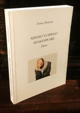Enrico Petronius - Now I explain Shakespeare Maybe