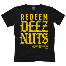 Eddie Kingston - Redeem Deez Nuts AEW Official T-Shirt