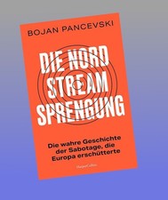 Die Nord-Stream-Sprengung Bojan Pancevski Neu...