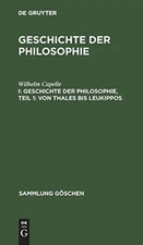 Capelle Bauch - Geschichte der Philosophie Teil 1  Von Thales bis Leu - X555z