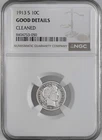 1913-S  10C BARBER SILVER DIME  NGC GOOD DETAILS "CLEANED"  #8404753-050