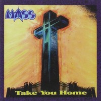 Audio Cd - Mass - Take You Home (Retroarchives Ed) - Retroactive Records -D- Ne