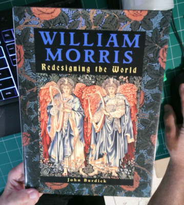 William Morris: Redesigning the World Burdick, John